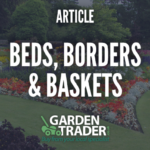 Beds, borders and baskets