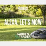 ALEXA, LET’S MOW!