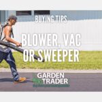 Buying a Blower, Vac or Sweeper