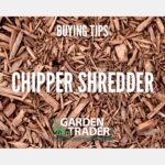 Buying a Chipper Shredder